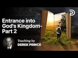 Entrance into God's Kingdom - Part 1B (1:2)