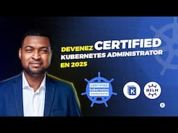 Devenez Certified kubernetes Administrator en 2025