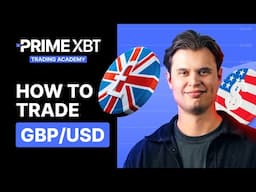 How to Trade GBP/USD on PrimeXBT