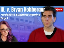 ID v. Bryan Kohberger - Suppression and Franks Motion Hearings - Public Portion