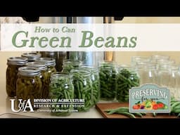 How to Make Canned Green Beans - Preserving For You