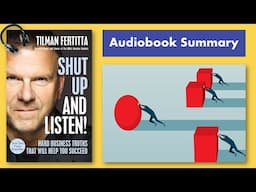 Shut Up and Listen - Hard Business Truths that Will Help You Succeed (Audiobook)