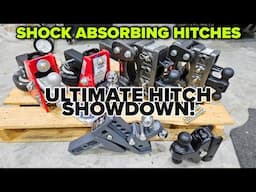 Shock Absorbing Tow Hitch Showdown! GENY vs Shocker vs Bulletproof vs CURT Rebellion!