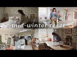 Mid-Winter cottage declutter 🏡 reset my whole house with me