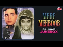 MERE MEHBOOB 1963 Full Movie Songs | Mohammed Rafi, Lata Mangeshkar | Rajendra Kumar, Sadhana