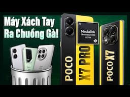 Đánh giá POCO X7 và POCO X7 Pro: Bán giá này là cho máy xách tay “ra chuồng gà”?