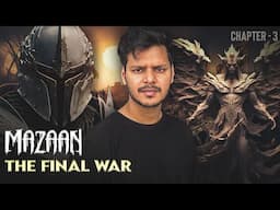 Mazaan - The War (Chapter 3)