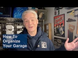 How To Organize Your Garage