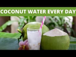 Amazing Health Benefits of Coconut Water