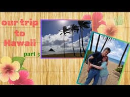 Our Trip to hawaii! Part 3! going to Chinaman's hat!