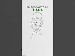 Tiana zeichnen leicht gemacht 🎨👑