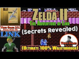 Zelda 2 Walkthrough | 100% Guide | Video Games 101