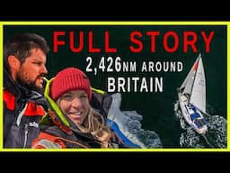 Sailing 2426 miles around Britain | What we Learnt  - Sailing Florence Ep.198