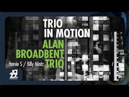 Alan Broadbent Trio - I Hear You