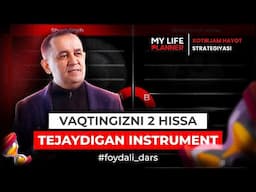 VAQTNI 2x TEJAYDIGAN USUL | MUHIM/SHOSHILINCH ISHLAR JADVALI | MY LIFE PLANNER | HUSAN MAMASAIDOV