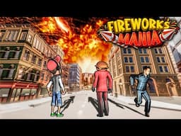 Three Friends Used FIREWORKS To Destroy The WORLD in Fireworks Mania!