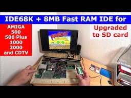 Update on IDE68K + 8MB Fast RAM IDE interface for Amiga 500 Plus 1000 2000 and CDTV