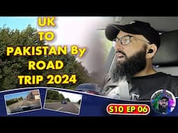 Uk To Pakistan Road Trip | France | Tanha Musafir (S10-E06)