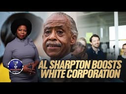 Al Sharpton Gives More Money To Wealthy White Corporation Instead Of Struggling Black Businesses