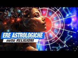 La Religione e le STELLE: precessione ed ERE ASTROLOGICHE - Ep 2