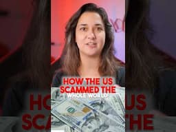 How the US scammed the whole world!