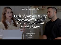 Spencer Matthews: Lack of purpose, taking responsibility & small healthy habits | Wellness with Ella