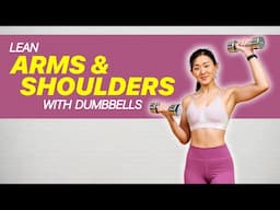 Lean Arms & Shoulders with Dumbbells | Joanna Soh