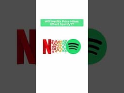 Will Netflix Price Hikes Effect Spotify??