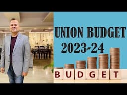 Indian Union Budget 2023-24 most important point in Union budget why Union Budget is very good