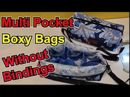 How to sew multi pocket boxy bags and no bindings fully lined cross body satchel with side pockets