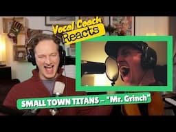 Vocal Coach REACTS -  SMALL TOWN TITANS You're A Mean One Mr. Grinch