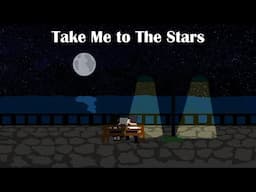 Take Me To The Stars - Acoustic