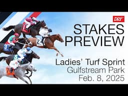 Ladies' Turf Sprint Stakes Preview | February 8, 2025