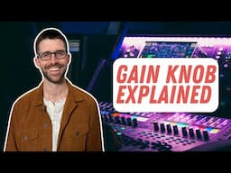 EP 08 | What Is The Gain Knob For On A Live Audio Console?