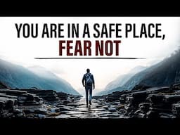 GOD Has You In a SAFE Place | Grace For Fulfillment Of Purpose Christian Motivation