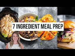 7 Ingredient Meal Prep Recipes | 3 Dinners | Chicken Edition