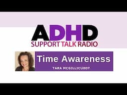 Time Management Awareness with ADHD: Simple Strategies to Overcome Time Blindness