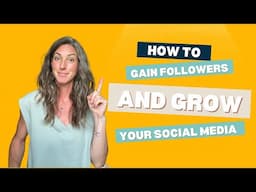 How to Gain Followers and Grow Your Social Media