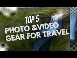 BEST CAMERA Gear for Travel | Top 5