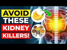 WARNING! 6 Foods That KILL Your KIDNEYS!