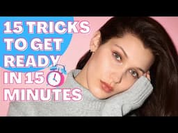 15 Tricks To Get Ready In 15 Minutes And Still Looks Adorable