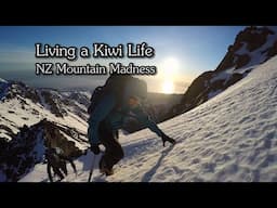 NZ Mountain Madness - Living a Kiwi Life - Ep. 58