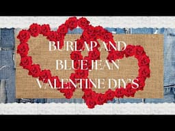 BURLAP AND BLUE JEAN VALENTINE DIY'S - SHABBY CHIC VALENTINES - CAN'T SLEEP CREATIONS COLLAB