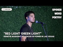 Demetri Manabat - "Red Light Green Light" @ Voices In Power | Las Vegas 2024 | Spoken Word Poetry