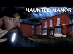 This Manor House is So Haunted They Abandoned it