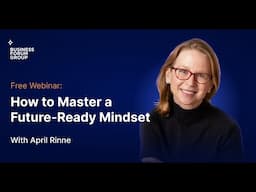 How to Master a Future-Ready Mindset in 2025