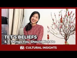 Tet's Beliefs & 3 Things You Should Not Do | Learn Vietnamese with TVO