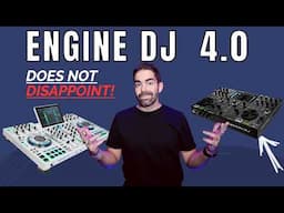 Engine DJ 4.0:  Elevating The User Experience!