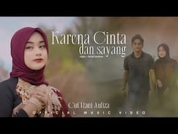 Cut Rani Auliza - Karena Cinta Dan Sayang  (Official Music Video)