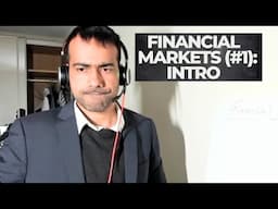 Financial Market (Lecture 1): Introduction & Topics covered